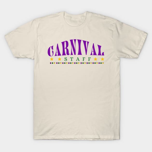 Carnival Crew- Mardi Gras 2024 T-Shirt by ARTSYVIBES111